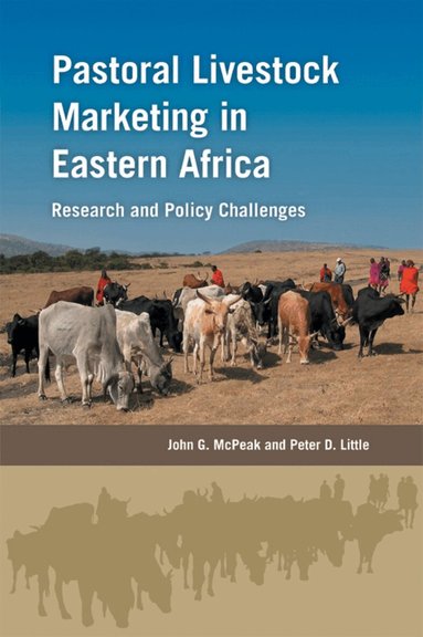 John McPeak, Peter Little - Pastoral Livestock Marketing in Eastern Africa, Häftad