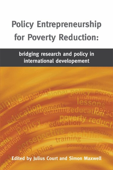 Julius Court, Simon Maxwell - Policy Entrepreneurship for Poverty Reduction, Häftad