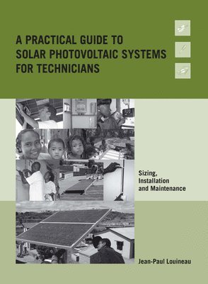 bokomslag A Practical Guide to Solar Photovoltaic Systems for Technicians