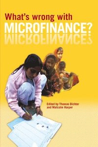 bokomslag What's Wrong with Microfinance?