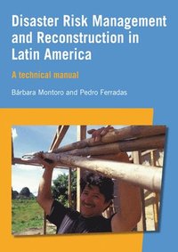 bokomslag Disaster Risk Management and Reconstruction in Latin America