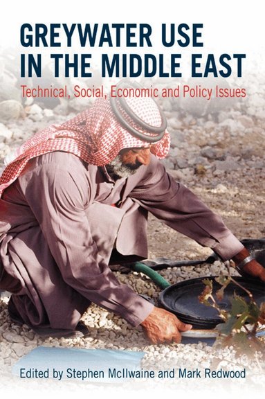Stephen McIlwaine, Mark Redwood - Greywater Use in the Middle East, Häftad