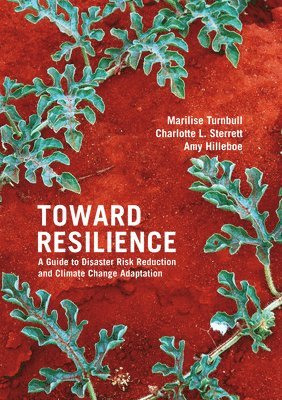 Marilise Turnbull, Charlotte Sterrett, Amy Hilleboe - Toward Resilience, Häftad