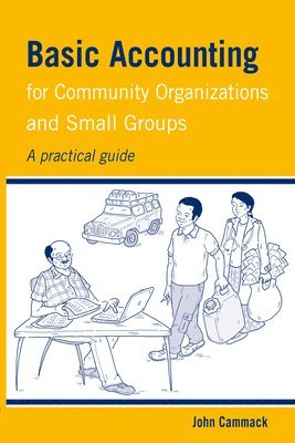 Basic Accounting for Community Organizations and Small Groups 1