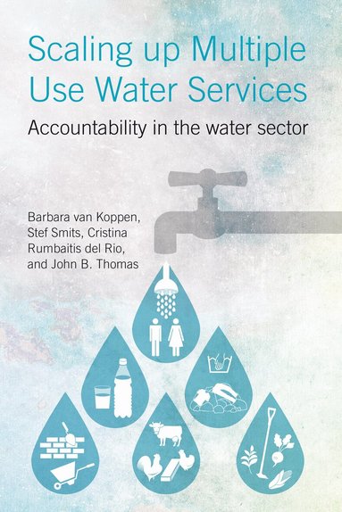Barbara van Koppen, Stef Smits, Cristina Rumbaitis del Rio, John Thomas - Scaling Up Multiple Use Water Services, Inbunden