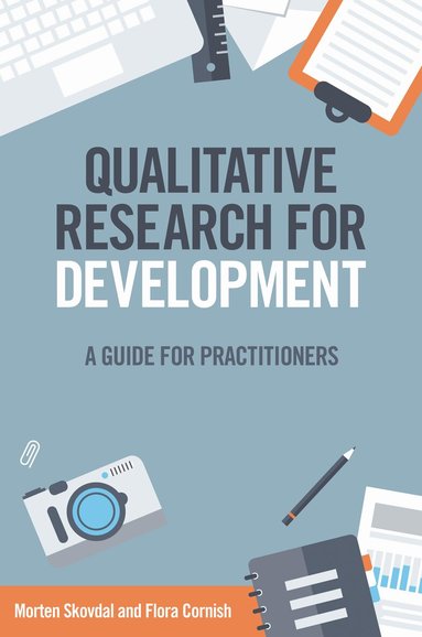 Morten Skovdal, Flora Cornish - Qualitative Research for Development, Inbunden