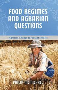 bokomslag Food Regimes and Agrarian Questions