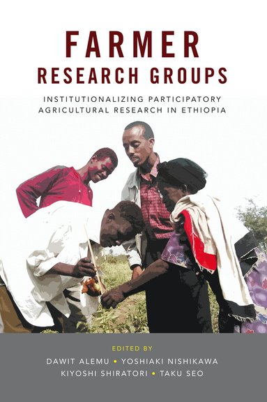 Dawit Alemu, Yoshiaki Nishikawa, Kiyoshi Shiratori, Taku Seo - Farmer Research Groups, Häftad