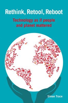 Simon Trace - Rethink, Retool, Reboot, Inbunden