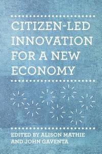 bokomslag Citizen-led Innovation for a New Economy