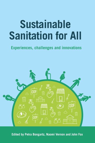 Naomi Vernon, Petra Bongartz, Petra Bongartz, Naomi Vernon, John Fox - Sustainable Sanitation for All, Inbunden