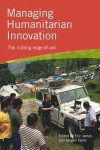 bokomslag Managing Humanitarian Innovation