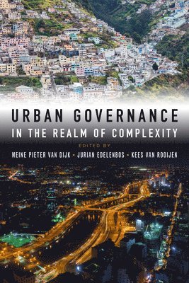 Meine Pieter van Dijk, Jurian Edelenbos, Kees van Rooijen - Urban Governance in the Realm of Complexity, Häftad