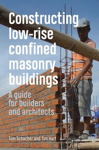 bokomslag Constructing Low-rise Confined Masonry Buildings