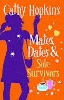 Cathy Hopkins - Hopkins, C: Mates, Dates and Sole Survivors, Häftad