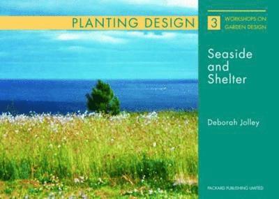 Planting Design: Seaside and Shelter 1