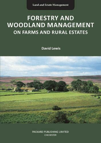 David Lewis - Forestry and Woodland Management on Farms and Rural Estates, Häftad