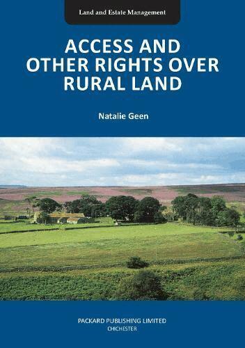 Natalie Geen - Access and Other Rights over Rural Land, Häftad