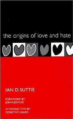 bokomslag The Origins of Love and Hate