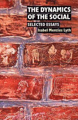 The Dynamics of the Social: Selected Essays, volume 2 1