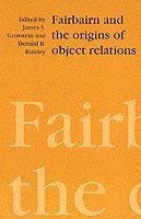 bokomslag Fairbairn and the Origins of Object Relations