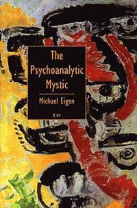 bokomslag The Psychoanalytic Mystic