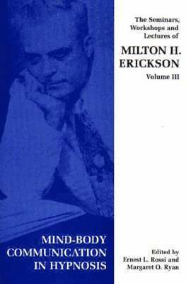 Milton H. Erickson, Milton H M.D. Erickson - Mind-body Communication in Hypnosis, Häftad