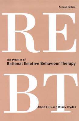 The Practice of Rational Emotive Behaviour Therapy 1