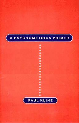 Paul Kline - Psychometrics Primer, Inbunden