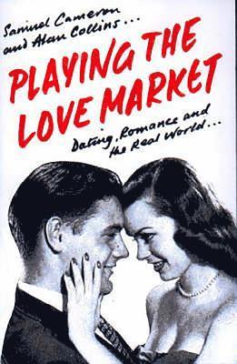 Samuel Cameron, Alan Collins - Playing the Love Market, Häftad