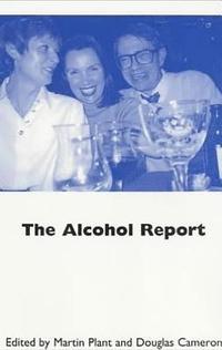 bokomslag The Alcohol Report