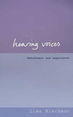 Lisa Blackman - Hearing Voices, Inbunden