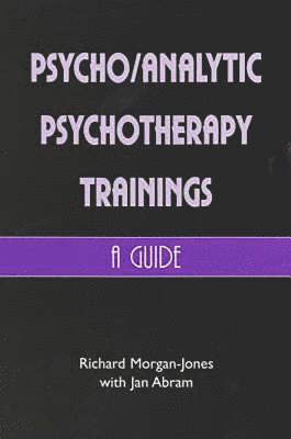 bokomslag Psychoanalytic Psychotherapy Trainings