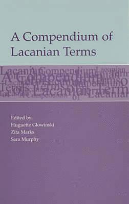 Sara Murphy, Huguette Glowinski, Zita M Marks - Compendium of Lacanian Terms, Häftad