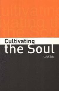 bokomslag Cultivating the Soul