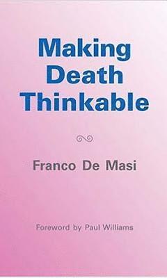Franco De Masi - Making Death Thinkable, Häftad