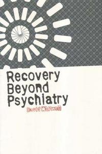 bokomslag Recovery Beyond Psychiatry