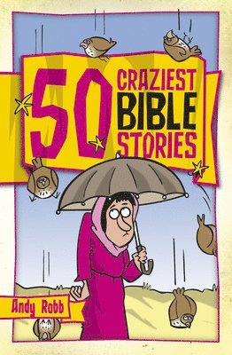 50 Craziest Bible Stories 1