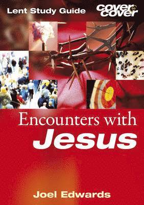 Joel Edwards - Encounters with Jesus, Häftad