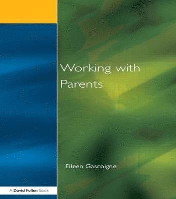 bokomslag Working with Parents