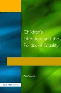 bokomslag Childrens Literature and the Politics of Equality