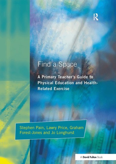 Stephen Pain, Jo Longhurst, Graham Forest-Jones, Lawry Price - Find a Space!, Häftad