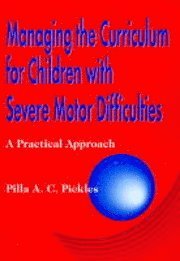 bokomslag Managing the Curriculum for Children with Severe Motor Difficulties