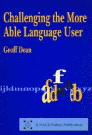 Challenging the More Able Language User 1