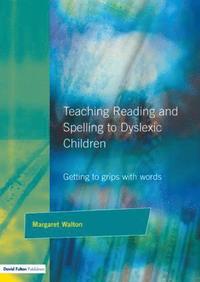 bokomslag Teaching Reading and Spelling to Dyslexic Children