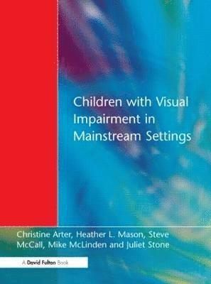 bokomslag Children with Visual Impairment in Mainstream Settings