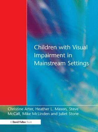 Christine Arter - Children with Visual Impairment in Mainstream Settings, Häftad