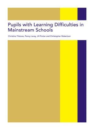 Christina Tilstone, Christopher Robertson, Jill Porter, Penny Lacey - Pupils with Learning Difficulties in Mainstream Schools, Häftad