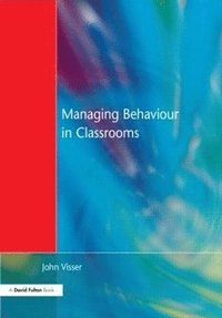 bokomslag Managing Behaviour in Classrooms