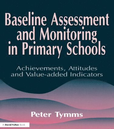 bokomslag Baseline Assessment and Monitoring in Primary Schools